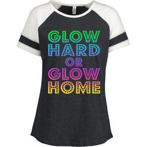 Glow Hard Or Glow Home 70s 80s For Man Woman Enza Ladies Jersey Colorblock Tee