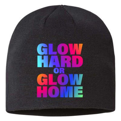 Glow Hard Or Glow Home 70s 80s For Man Woman Sustainable Beanie