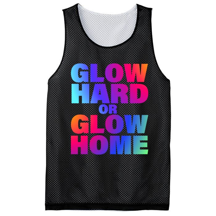 Glow Hard Or Glow Home 70s 80s For Man Woman Mesh Reversible Basketball Jersey Tank