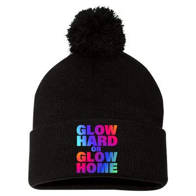 Glow Hard Or Glow Home 70s 80s For Man Woman Pom Pom 12in Knit Beanie