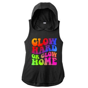 Glow Hard Or Glow Home Retro 70s 80s For Man Woman Ladies PosiCharge Tri-Blend Wicking Draft Hoodie Tank