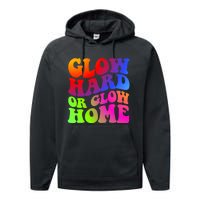 Glow Hard Or Glow Home Retro 70s 80s For Man Woman Performance Fleece Hoodie