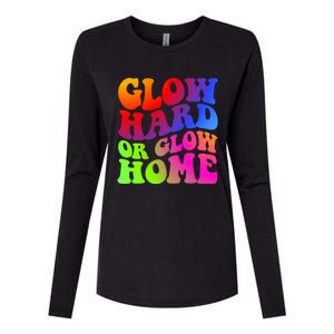 Glow Hard Or Glow Home Retro 70s 80s For Man Woman Womens Cotton Relaxed Long Sleeve T-Shirt