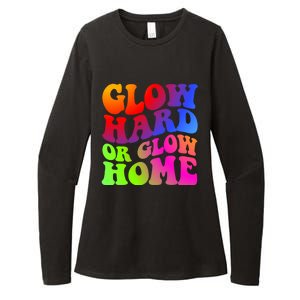 Glow Hard Or Glow Home Retro 70s 80s For Man Woman Womens CVC Long Sleeve Shirt