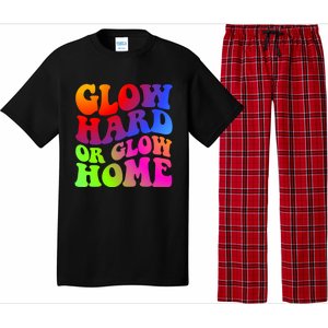 Glow Hard Or Glow Home Retro 70s 80s For Man Woman Pajama Set