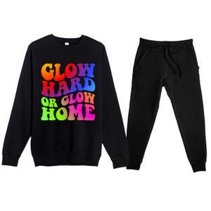 Glow Hard Or Glow Home Retro 70s 80s For Man Woman Premium Crewneck Sweatsuit Set