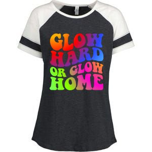 Glow Hard Or Glow Home Retro 70s 80s For Man Woman Enza Ladies Jersey Colorblock Tee