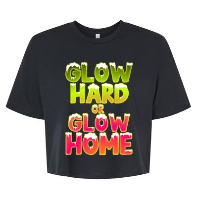 Glow Hard Or Glow Home Bella+Canvas Jersey Crop Tee