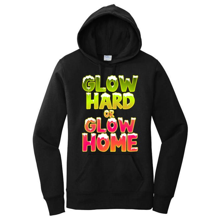 Glow Hard Or Glow Home Women's Pullover Hoodie