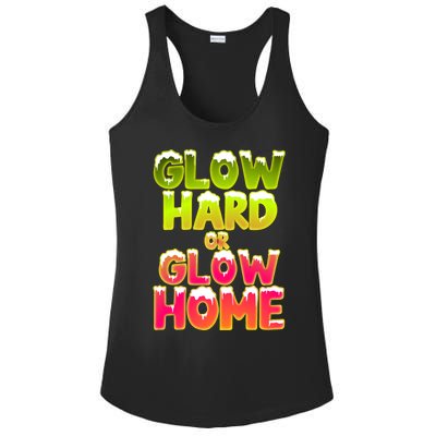 Glow Hard Or Glow Home Ladies PosiCharge Competitor Racerback Tank