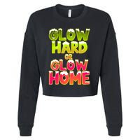 Glow Hard Or Glow Home Cropped Pullover Crew