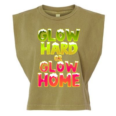 Glow Hard Or Glow Home Garment-Dyed Women's Muscle Tee