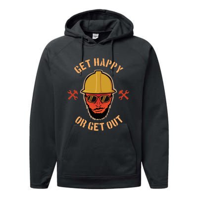 Get Happy Or Get Out Performance Fleece Hoodie