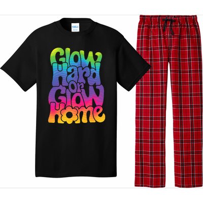 Glow Hard or Glow Home Pajama Set