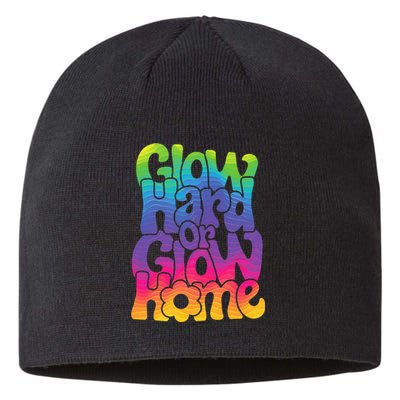 Glow Hard or Glow Home Sustainable Beanie