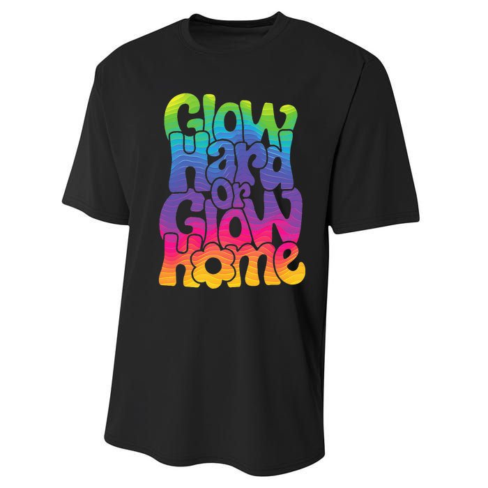 Glow Hard or Glow Home Performance Sprint T-Shirt