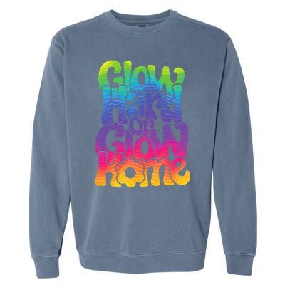 Glow Hard or Glow Home Garment-Dyed Sweatshirt