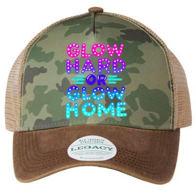 Glow Hard Or Glow Home Neon Party Lover Legacy Tie Dye Trucker Hat