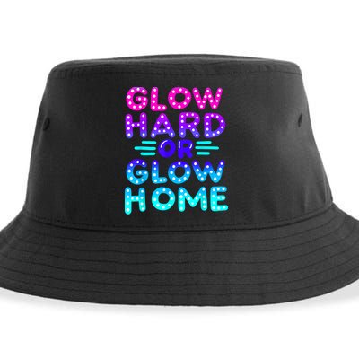Glow Hard Or Glow Home Neon Party Lover Sustainable Bucket Hat