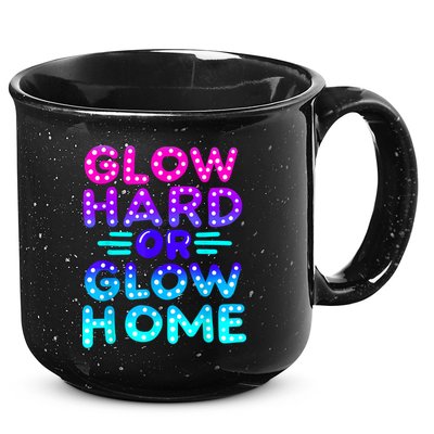 Glow Hard Or Glow Home Neon Party Lover 15oz Campfire Ceramic Mug
