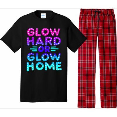 Glow Hard Or Glow Home Neon Party Lover Pajama Set