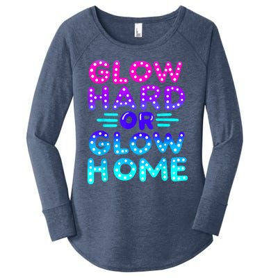 Glow Hard Or Glow Home Neon Party Lover Women's Perfect Tri Tunic Long Sleeve Shirt