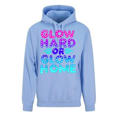 Glow Hard Or Glow Home Neon Party Lover Unisex Surf Hoodie