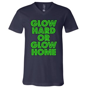 Glow Hard Or Glow Home | 70s 80s Funny Glow V-Neck T-Shirt