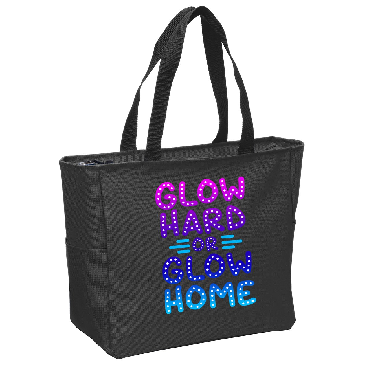 Glow Hard Or Glow Home Party Zip Tote Bag
