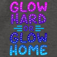 Glow Hard Or Glow Home Party Vector Backpack