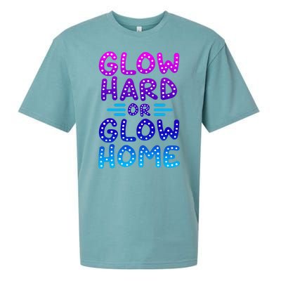 Glow Hard Or Glow Home Party Sueded Cloud Jersey T-Shirt