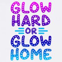 Glow Hard Or Glow Home Party Cooling Performance Crew T-Shirt