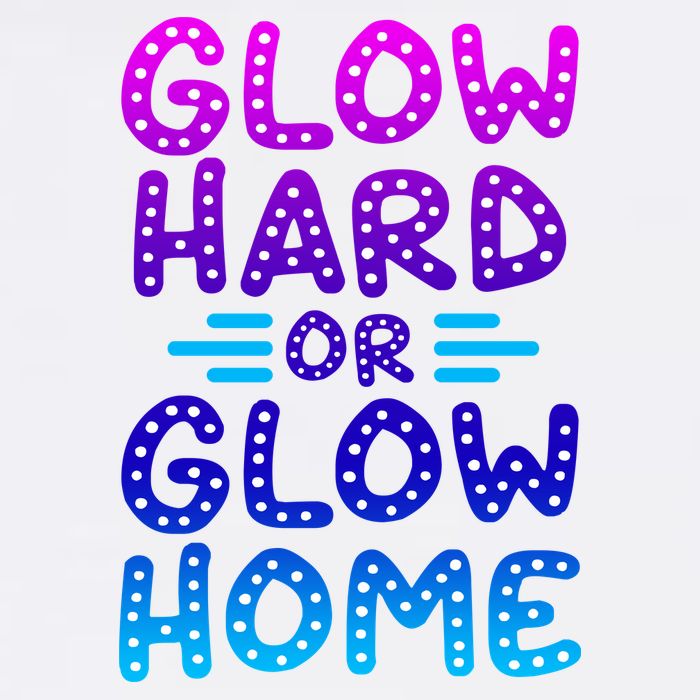 Glow Hard Or Glow Home Party Cooling Performance Crew T-Shirt