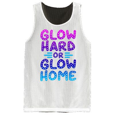 Glow Hard Or Glow Home Party Mesh Reversible Basketball Jersey Tank