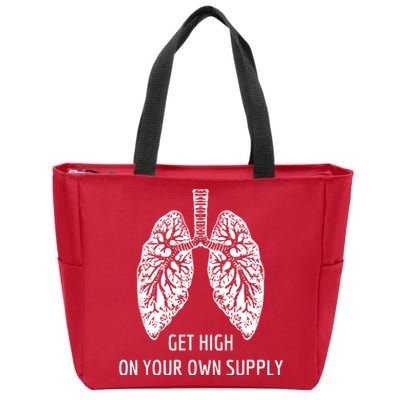 Get High On Your Supply Zip Tote Bag