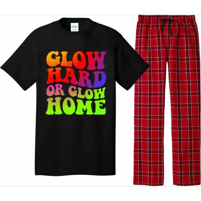 Glow Hard Or Glow Home 70s 80s Pajama Set