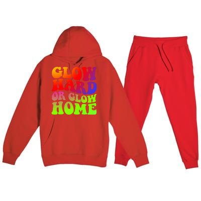 Glow Hard Or Glow Home 70s 80s Premium Hooded Sweatsuit Set