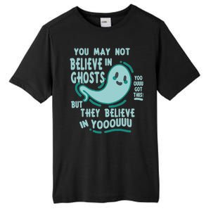 Ghosts Believe In You Funny Halloween Tall Fusion ChromaSoft Performance T-Shirt