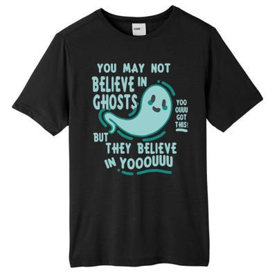 Ghosts Believe In You Funny Halloween Tall Fusion ChromaSoft Performance T-Shirt