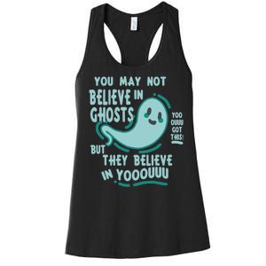 Ghosts Believe In You Funny Halloween Women's Racerback Tank