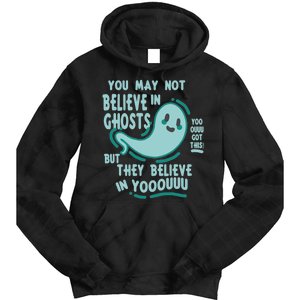 Ghosts Believe In You Funny Halloween Tie Dye Hoodie