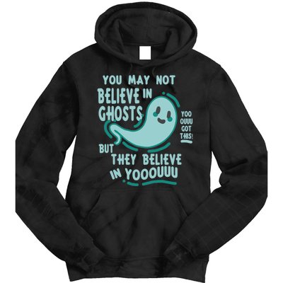 Ghosts Believe In You Funny Halloween Tie Dye Hoodie