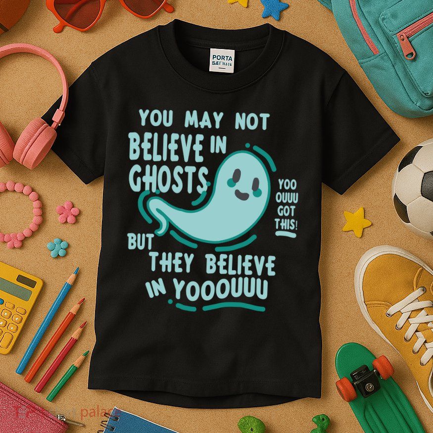 Ghosts Believe In You Funny Halloween Kids T-Shirt