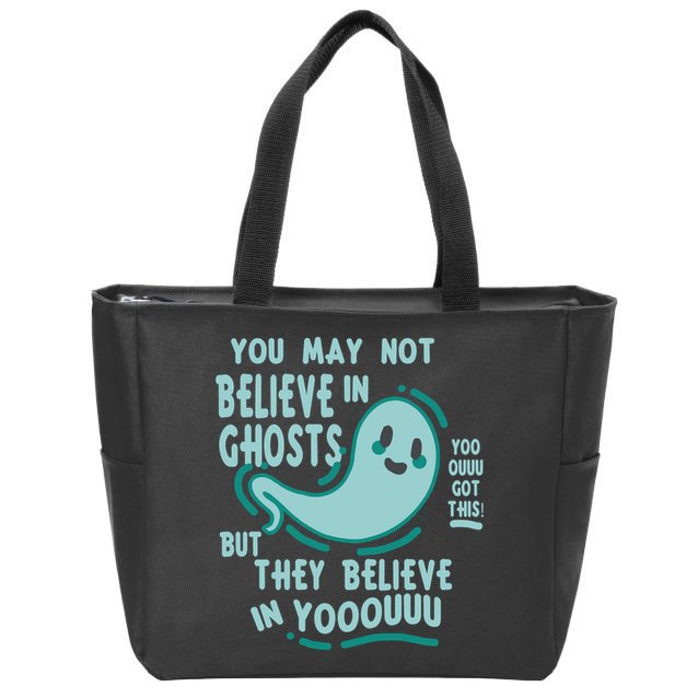 Ghosts Believe In You Funny Halloween Zip Tote Bag