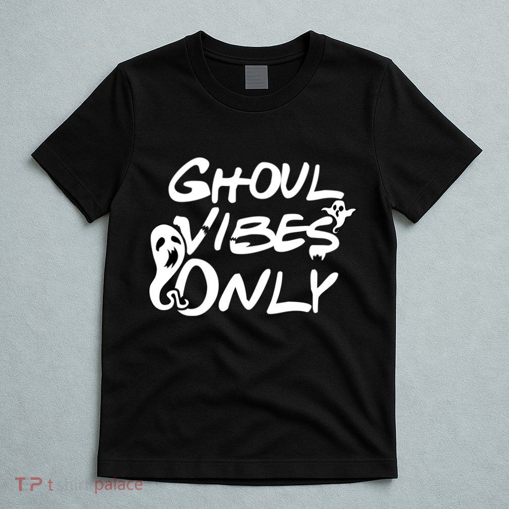 Ghoul Vibes Only T-Shirt