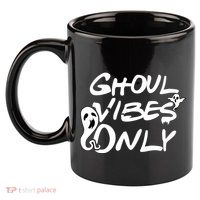 Ghoul Vibes Only 11oz C Handle Ceramic Mug