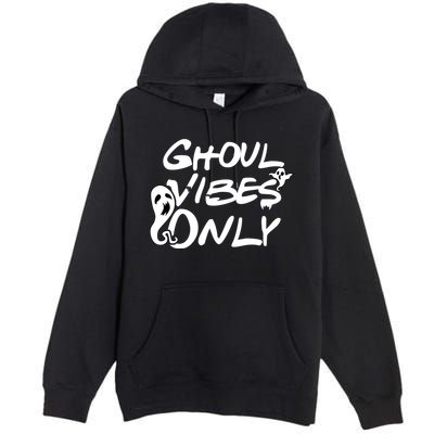 Ghoul Vibes Only Premium Pullover Hoodie