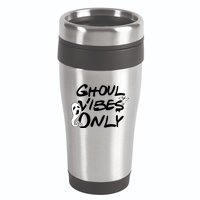 Ghoul Vibes Only 16oz Travel Tumbler