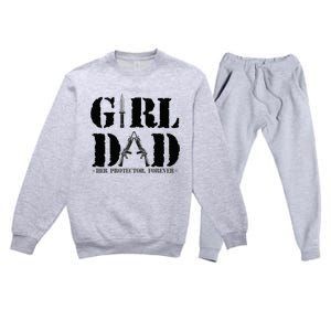 GirlDad Her Protector Forever Funny Father of daughter Premium Crewneck Sweatsuit Set