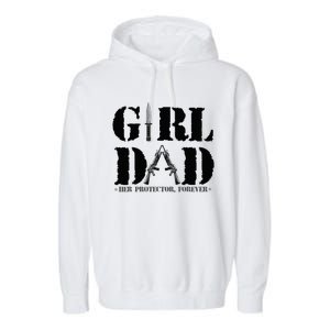 GirlDad Her Protector Forever Funny Father of daughter Garment-Dyed Fleece Hoodie